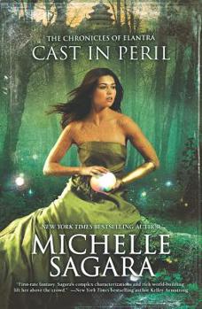 Cast in Peril - Book #8 of the Chronicles of Elantra