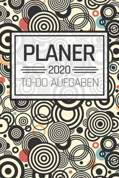 Planer 2020 To Do Aufgaben: Einfacher Checklisten-Planer und Aufgaben Organizer zum organisieren und planen von To-Do Listen mit Checklisten für ... von Aufgaben mit Checklisten (German Edition)