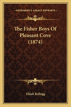 Paperback The Fisher Boys Of Pleasant Cove (1874) Book