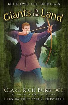 Hardcover Giants in the Land: Book Two: The Prodigals Book