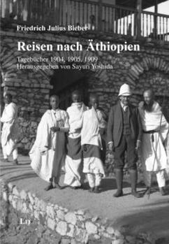 Paperback Reisen Nach ?thiopien: Tageb?cher 1904, 1905, 1909 / The Diaries of Friedrich Julius Bieber Book