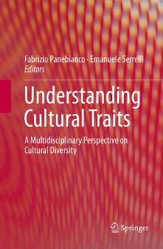 Paperback Understanding Cultural Traits: A Multidisciplinary Perspective on Cultural Diversity Book