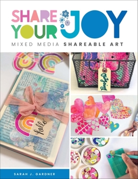 Paperback Share Your Joy: Mixed Media Shareable Art Book