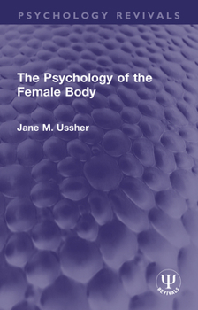 Paperback The Psychology of the Female Body Book