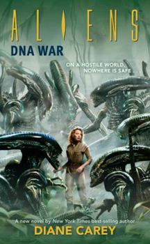 Aliens: DNA War (Aliens (Dark Horse)) - Book  of the Aliens / Predator / Prometheus Universe