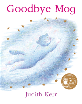 Goodbye, Mog - Book #16 of the Mog the Forgetful Cat