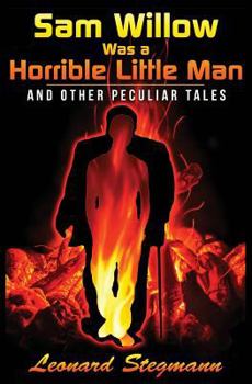 Paperback Sam Willow Was a Horrible Little Man Book