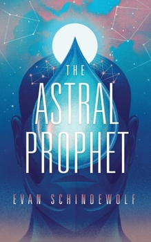 Paperback The Astral Prophet Book