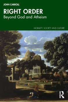Paperback Right Order: Beyond God and Atheism Book