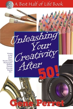 Paperback Unleashing Your Creativity After 50! Book
