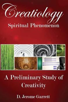 Paperback Creatiology: Spiritual Phenomenon: A Preliminary Study of Creativity Book