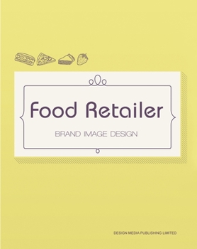 Paperback Food Retailer Brand Image Design Book
