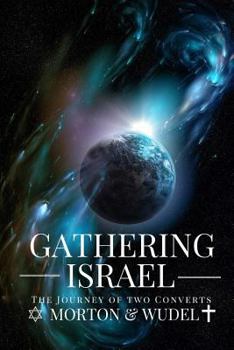 Paperback Gathering Israel: The Journey of Two Converts Book