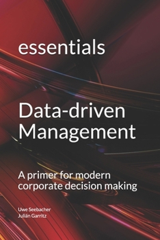 Paperback Data-driven Management: A primer for modern corporate decision making Book