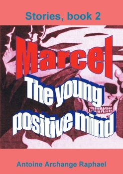 Paperback Marcel, the young positive mind (bookII) Book