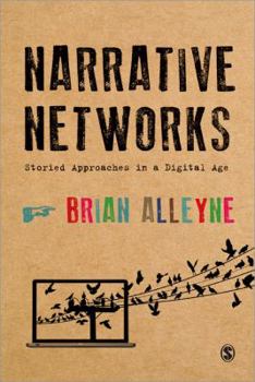 Hardcover Narrative Networks: Storied Approaches in a Digital Age Book