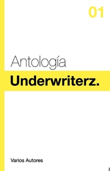 Paperback Antología Underwriterz: Volúmen 1 [Spanish] Book