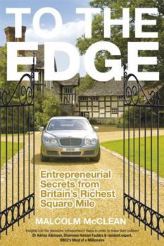 Paperback To the Edge: Entrepreneurial Secrets from Britain's Richest Square Mile Book