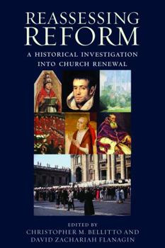 Hardcover Reassessing Reform: A Historical Investigation Into Church Renewal Book