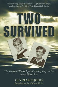 Paperback Two Survived: The Timeless WWII Epic of Seventy Days at Sea in an Open Boat Book