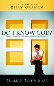 Hardcover Do I Know God?: Finding Certainty in Life's Most Important Relationship Book