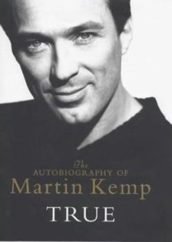 Hardcover True: Auto of Martin Kemp Book