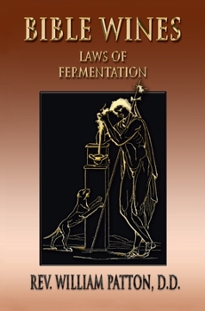 Hardcover Bible Wines: On Laws Of Fermentation And The Wines Of The Ancients Book