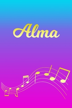 Alma: Sheet Music Note Manuscript Notebook Paper | Pink Blue Gold  Personalized Letter A Initial Custom First Name Cover | Musician Composer ... Notepad Notation Guide | Compose Write Songs