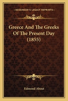 Paperback Greece And The Greeks Of The Present Day (1855) Book