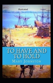 Paperback To Have and To Hold Illustrated Book