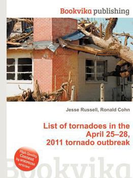 Paperback List of Tornadoes in the April 25-28, 2011 Tornado Outbreak Book