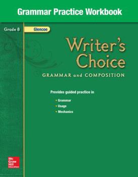 Paperback Writer's Choice Grammar Practice Workbook Grade 8: Grammar and Composition Book