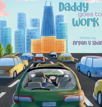 Paperback Daddy Goes To Work: Baby Savannah Series Book