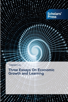 Paperback Three Essays On Economic Growth and Learning Book