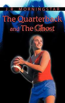 Paperback The Quarterback and the Ghost Book