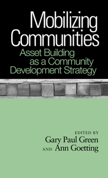 Hardcover Mobilizing Communities: Asset Building as a Community Development Strategy Book