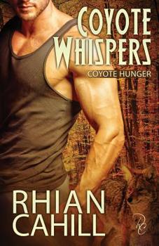 Coyote Whispers - Book #3 of the Coyote Hunger