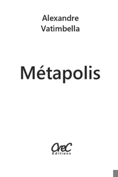 Paperback Métapolis: suivi de Considérations sur la Politique [French] Book