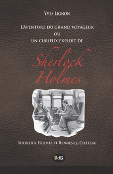 Paperback L'Aventure du grand voyageur ou un curieux exploit de Sherlock Holmes [French] Book