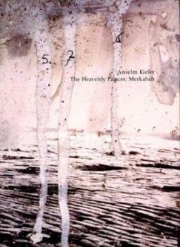 Hardcover Anselm Kiefer: The Heavenly Palaces: Merkabah Book