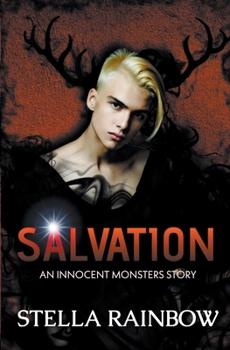 Salvation - Book #1 of the Innocent Monsters