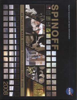 Paperback Spinoff 2008: 50 Years of Nasa-derived Technoliges (1958-2008) Book