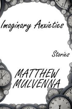 Paperback Imaginary Anxieties: Stories Book