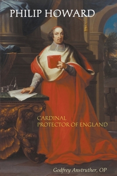 Paperback Philip Howard, Cardinal Protector of England Book