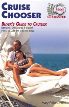 Paperback CruiseChooser: Buyer's Guide to Cruise Vacation Values, Bargains, Discount & Deals Book