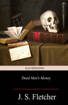 Dead Men's Money Illustrated