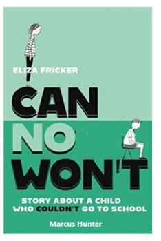 Paperback Can no won't: Story about a child who could not attend school Book