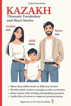 Kazakh: Thematic Vocabulary and Short Stories