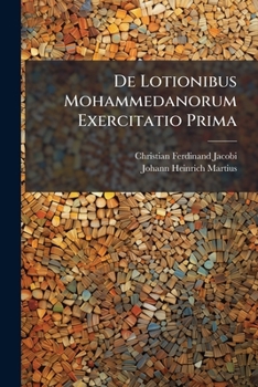Paperback De Lotionibus Mohammedanorum Exercitatio Prima Book