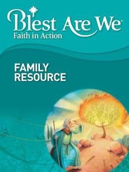 Paperback Blest Are We Faith in Action, Grade 6 Family Resource Book